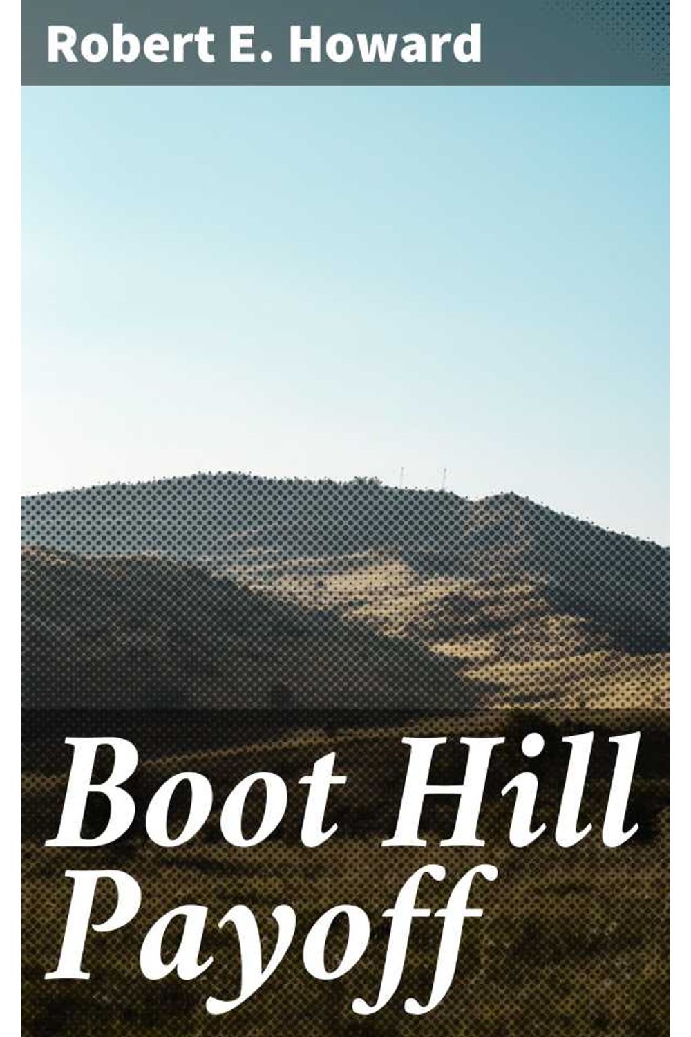 bw-boot-hill-payoff-good-press-4064066447953