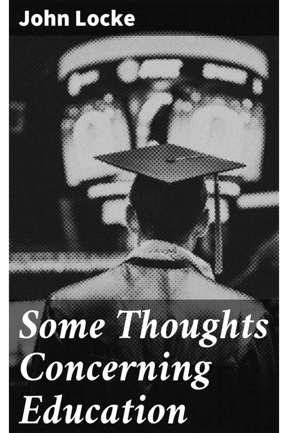 bw-some-thoughts-concerning-education-good-press-4064066450984