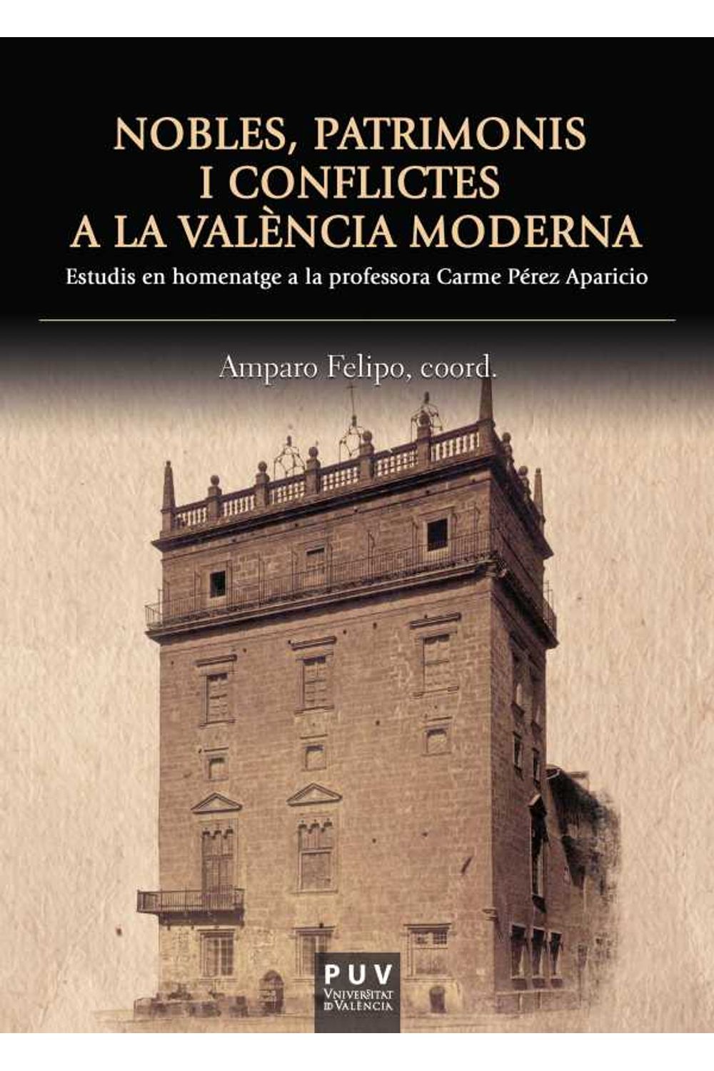 bw-nobles-patrimonis-i-conflictes-a-la-valegravencia-moderna-publicacions-de-la-universitat-de-valncia-9788491343370