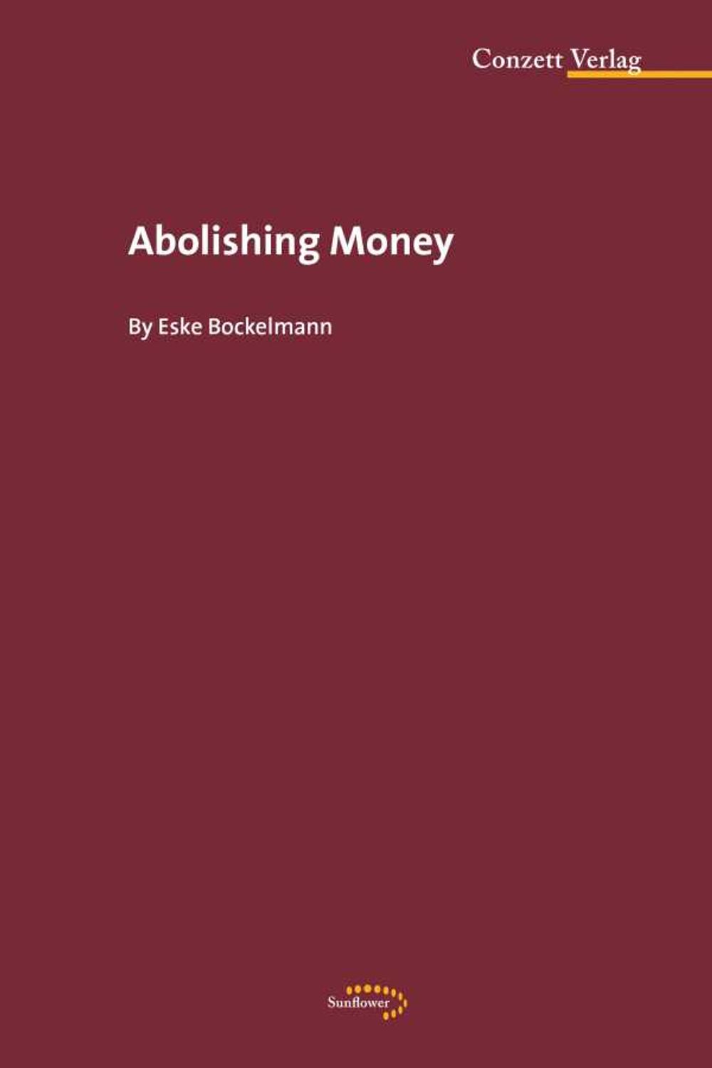 bw-abolishing-money-conzett-verlag-9783037600177