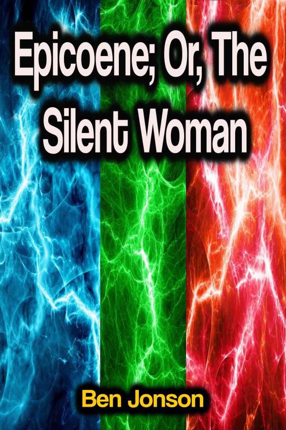 bw-epicoene-or-the-silent-woman-phoemixx-classics-ebooks-9783986775551