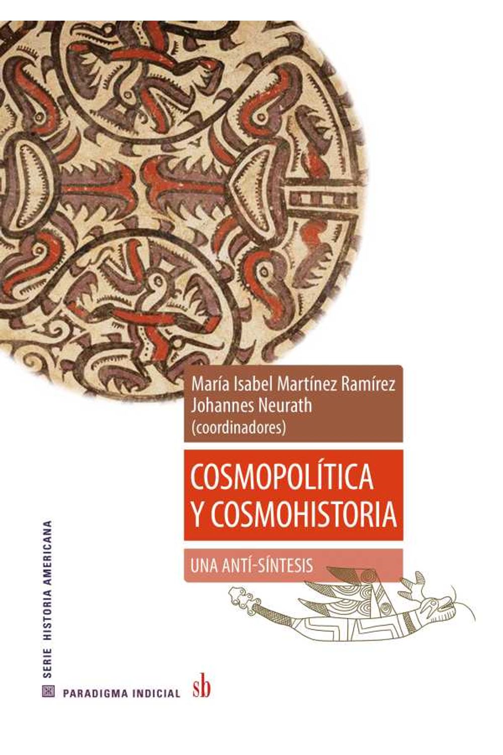 bw-cosmopoliacutetica-y-cosmohistoria-una-antisiacutentesis-sb-editorial-9789878384870