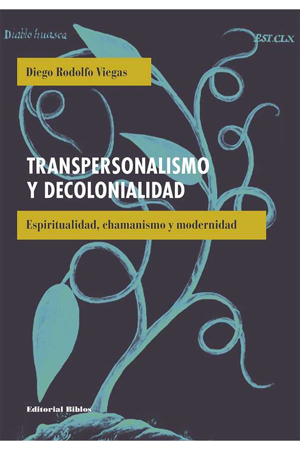 bw-transpersonalismo-y-decolonialidad-editorial-biblos-9789878140094