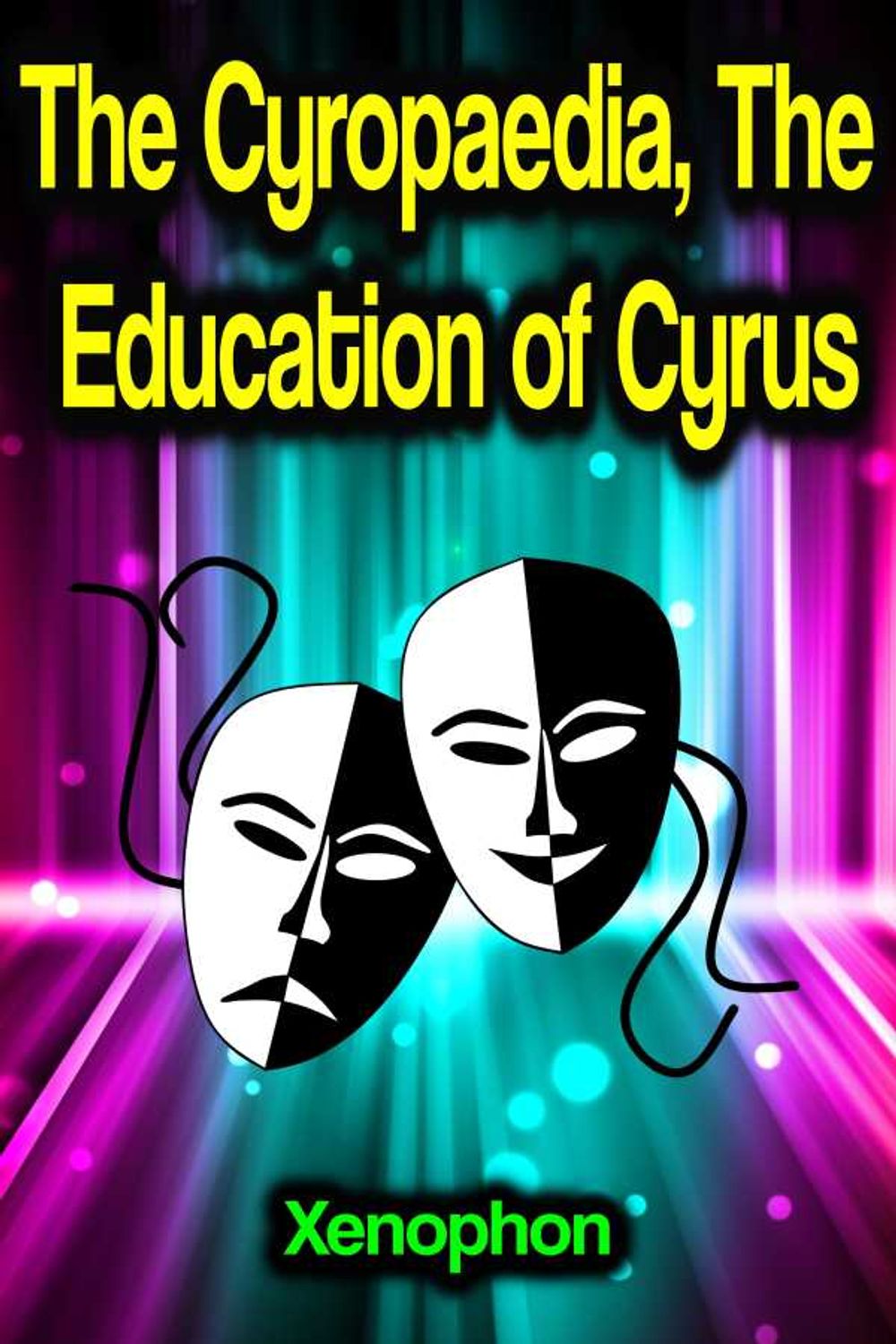 bw-the-cyropaedia-the-education-of-cyrus-phoemixx-classics-ebooks-9783986774851