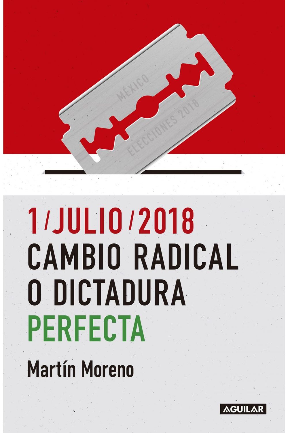lib-1julio2018-cambio-radical-o-dictadura-perfecta-penguin-random-house-grupo-editorial-mxico-9786073164634
