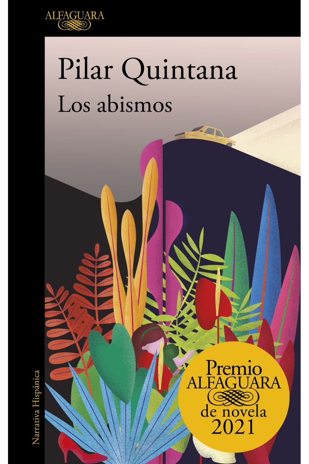lib-los-abismos-premio-alfaguara-de-novela-2021-penguin-random-house-grupo-editorial-espaa-9788420454986