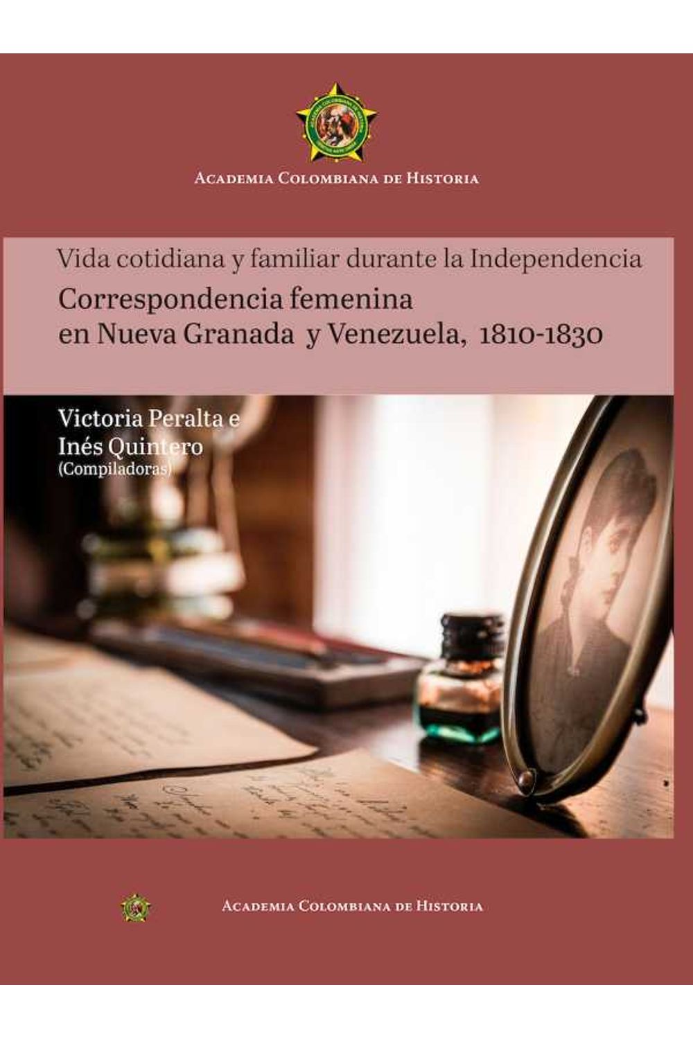 bw-vida-cotidiana-y-familiar-durante-la-independencia-academia-colombiana-de-historia-9789585154230