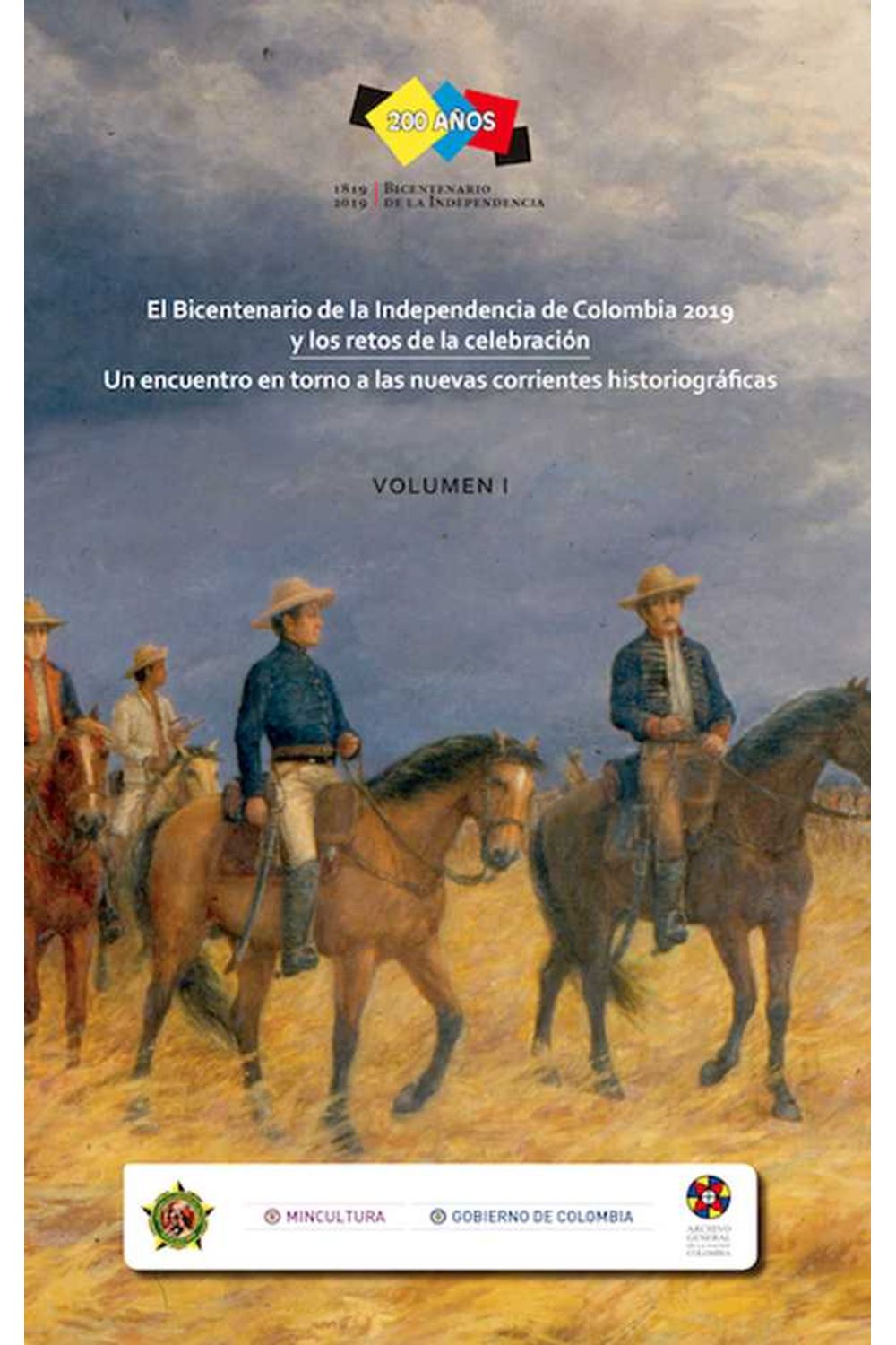 bw-el-bicentenario-de-la-independencia-de-colombia-2019-y-los-retos-de-la-celebracioacuten-academia-colombiana-de-historia-9789585154438