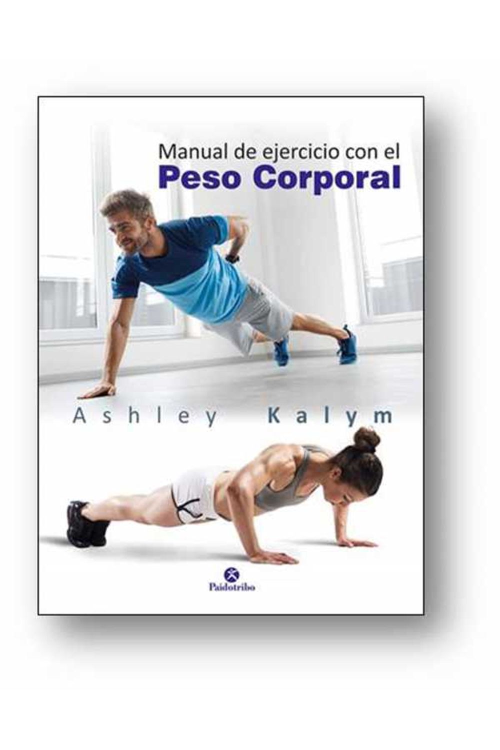bw-manual-de-ejercicio-con-el-peso-corporal-paidotribo-9788499106847