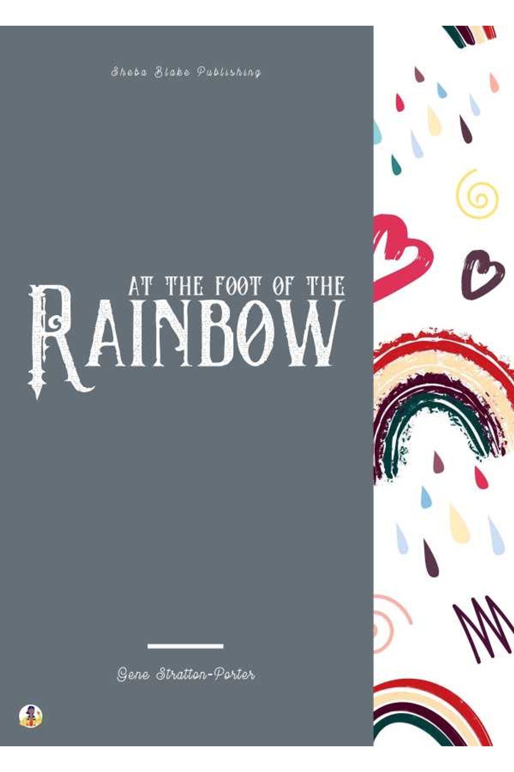 bw-at-the-foot-of-the-rainbow-sheba-blake-publishing-9783986772581
