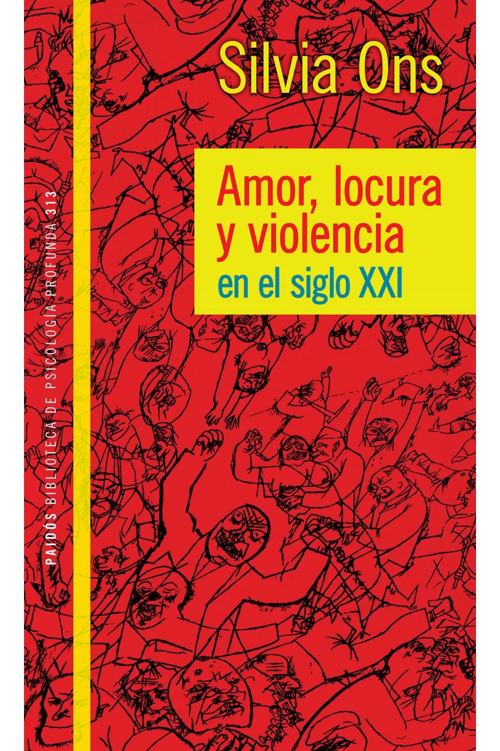 lib-amor-locura-y-violencia-en-el-siglo-xxi-grupo-planeta-argentina-9789501293500