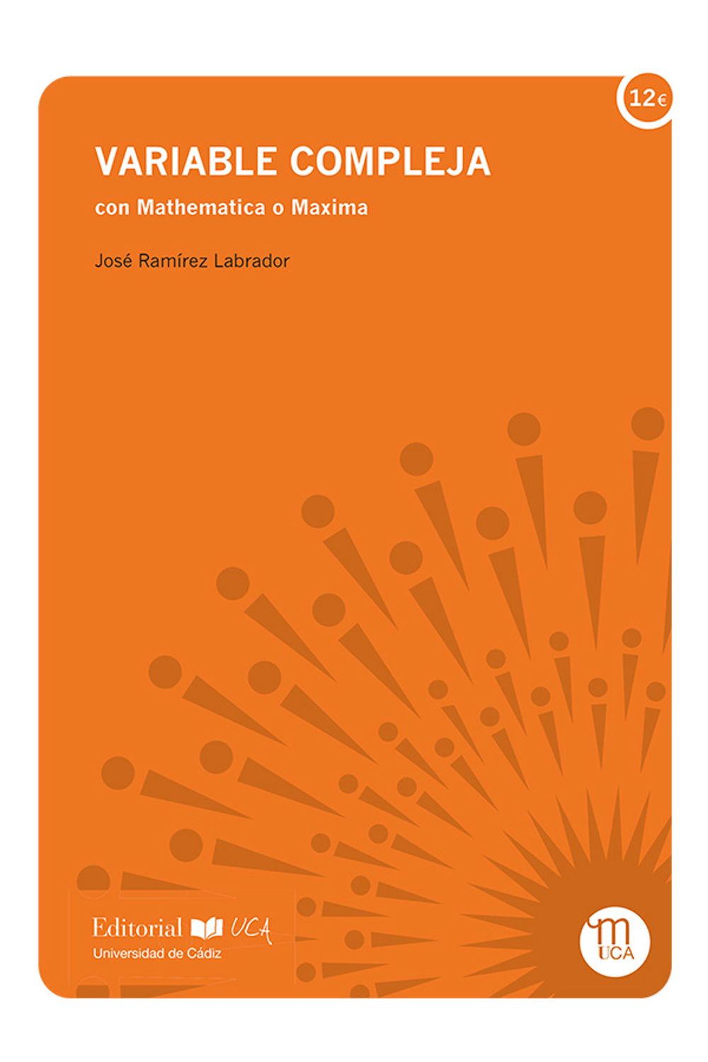 bm-variable-compleja-con-mathematica-o-maxima-servicio-de-publicaciones-de-la-universidad-de-cadiz-9788498283846