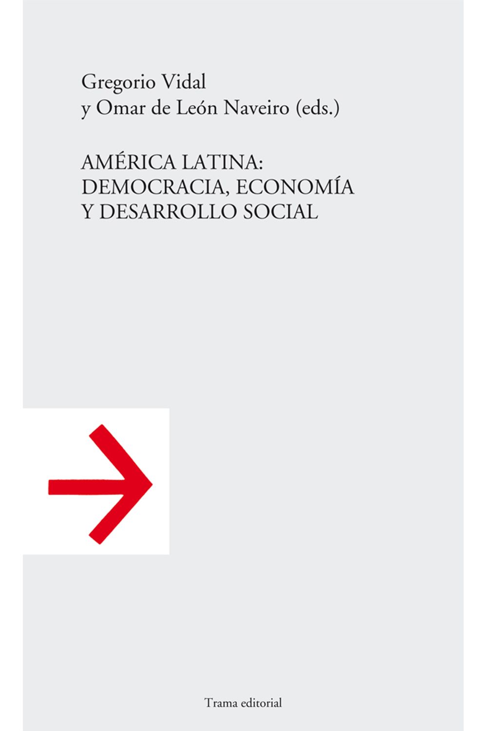 bm-america-latina-democracia-economia-y-desarrollo-social-trama-editorial-9788492755271