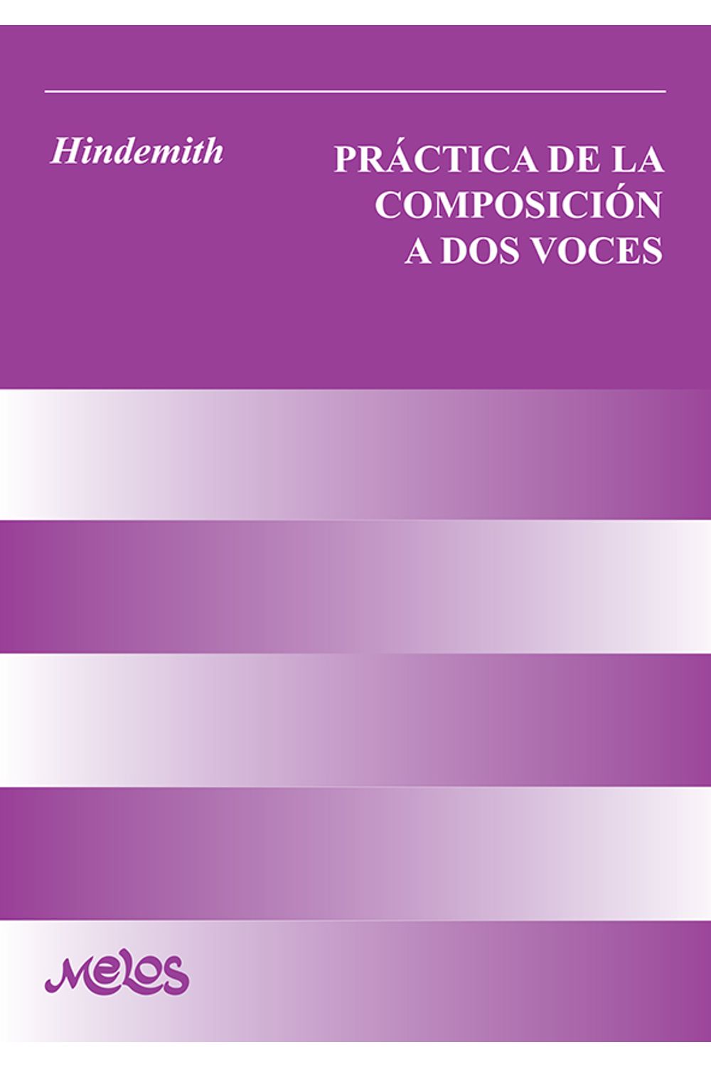 bm-ba12027-practica-de-la-composicion-a-dos-voces-melos-ediciones-musicales-9789876112246