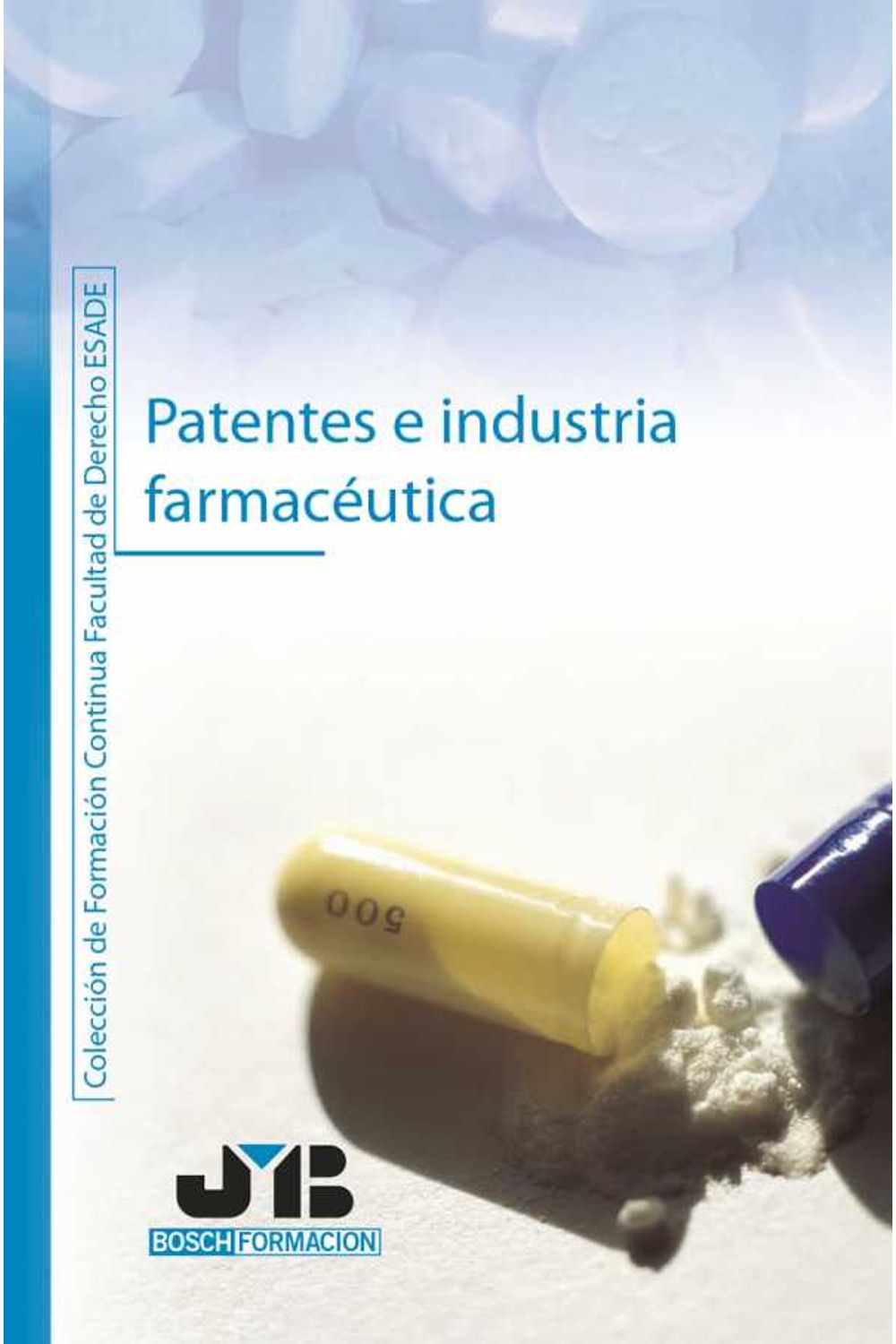 bm-patentes-e-industria-farmaceutica-jm-bosch-editor-9788476987711