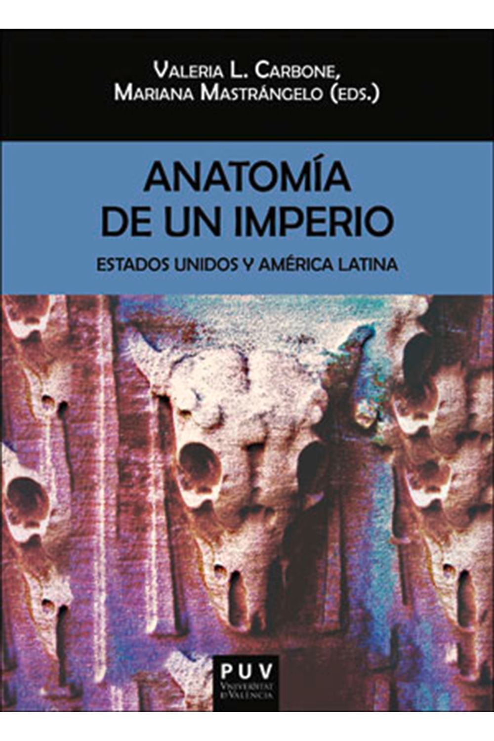 bm-anatomia-de-un-imperio-publicacions-de-la-universitat-de-valencia-9788491344575