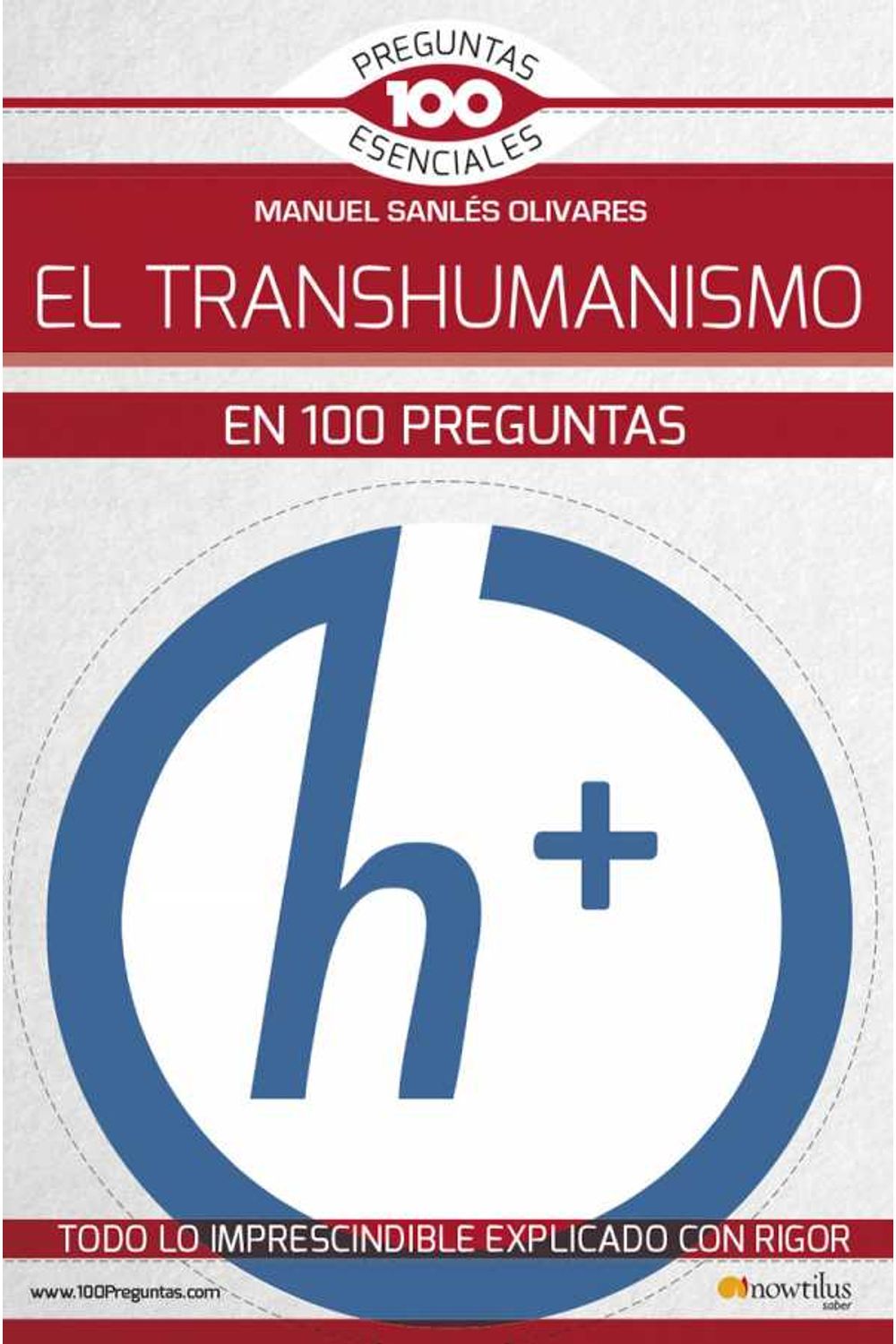 bm-el-transhumanismo-en-100-preguntas-nowtilus-9788413050454