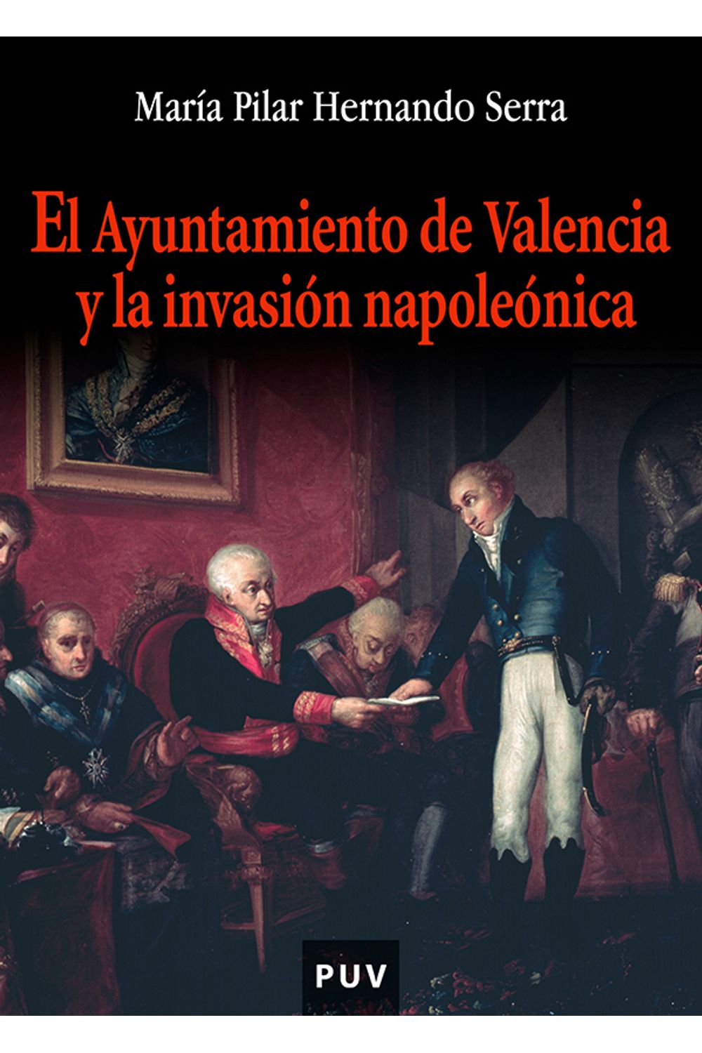 bm-el-ayuntamiento-de-valencia-y-la-invasion-napoleonica-publicacions-de-la-universitat-de-valencia-9788437059983