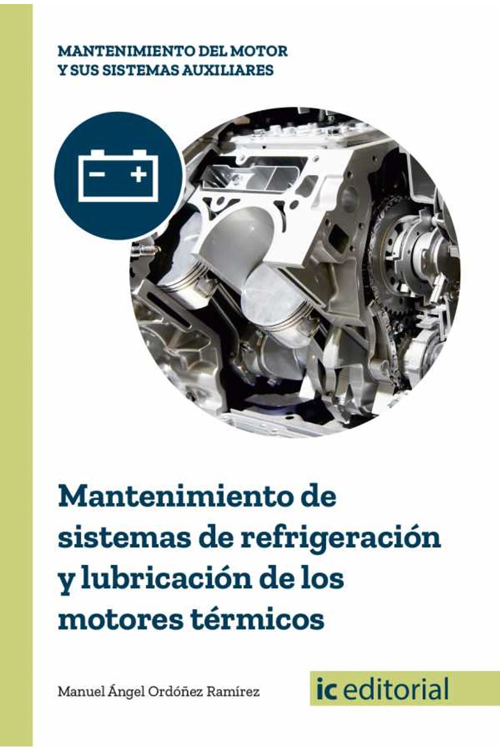 bm-mantenimiento-de-sistemas-de-refrigeracion-y-lubricacion-de-los-motores-termicos-ic-editorial-9788491980100