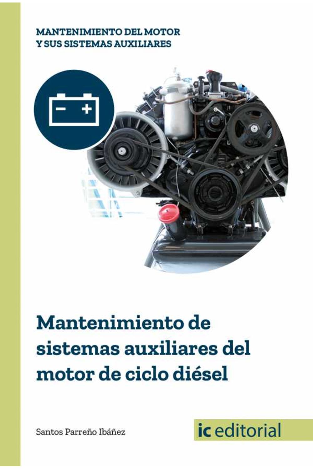 bm-mantenimiento-de-sistemas-auxiliares-del-motor-de-ciclo-diesel-ic-editorial-9788491980124