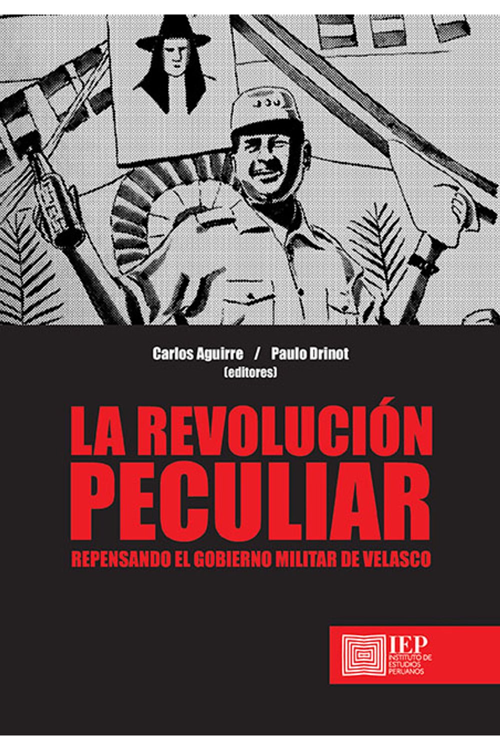 bm-la-revolucion-peculiar-instituto-de-estudios-peruanos-iep-9789972516924