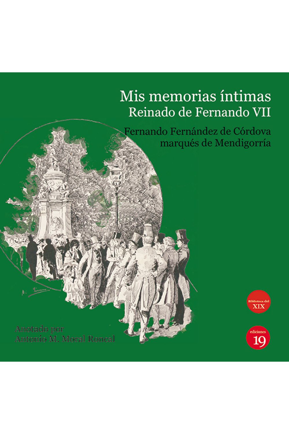 bm-mis-memorias-intimas-reinado-de-fernando-vii-ediciones-19-9788494628078