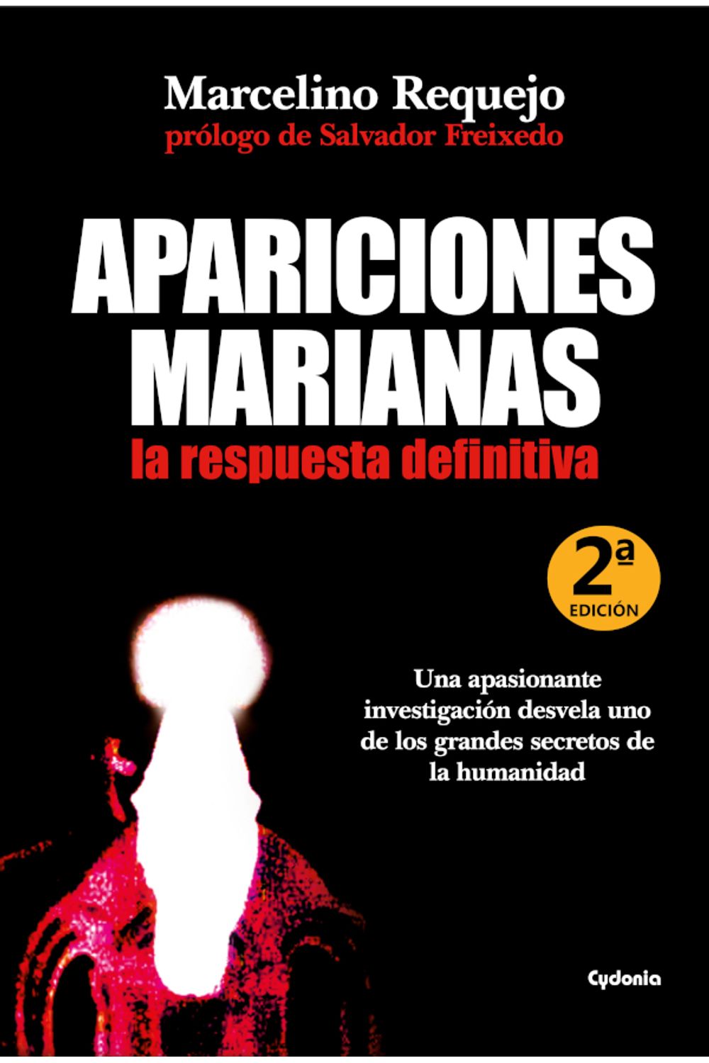 bm-apariciones-marianas-la-respuesta-definitiva-ediciones-cydonia-9788494125829