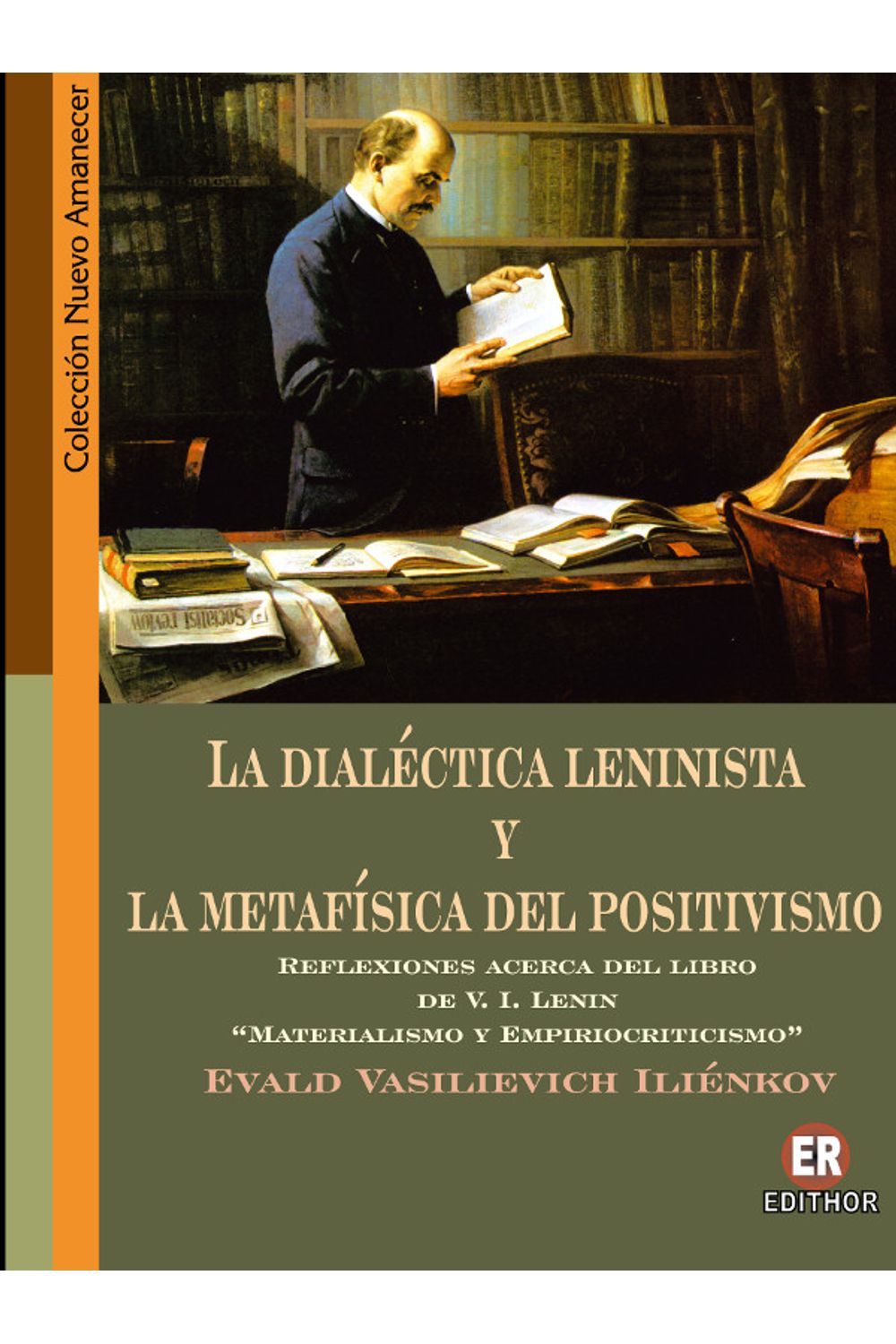 bm-la-dialectica-leninista-y-la-metafisica-del-positivismo-ediciones-edithor-9789978346068