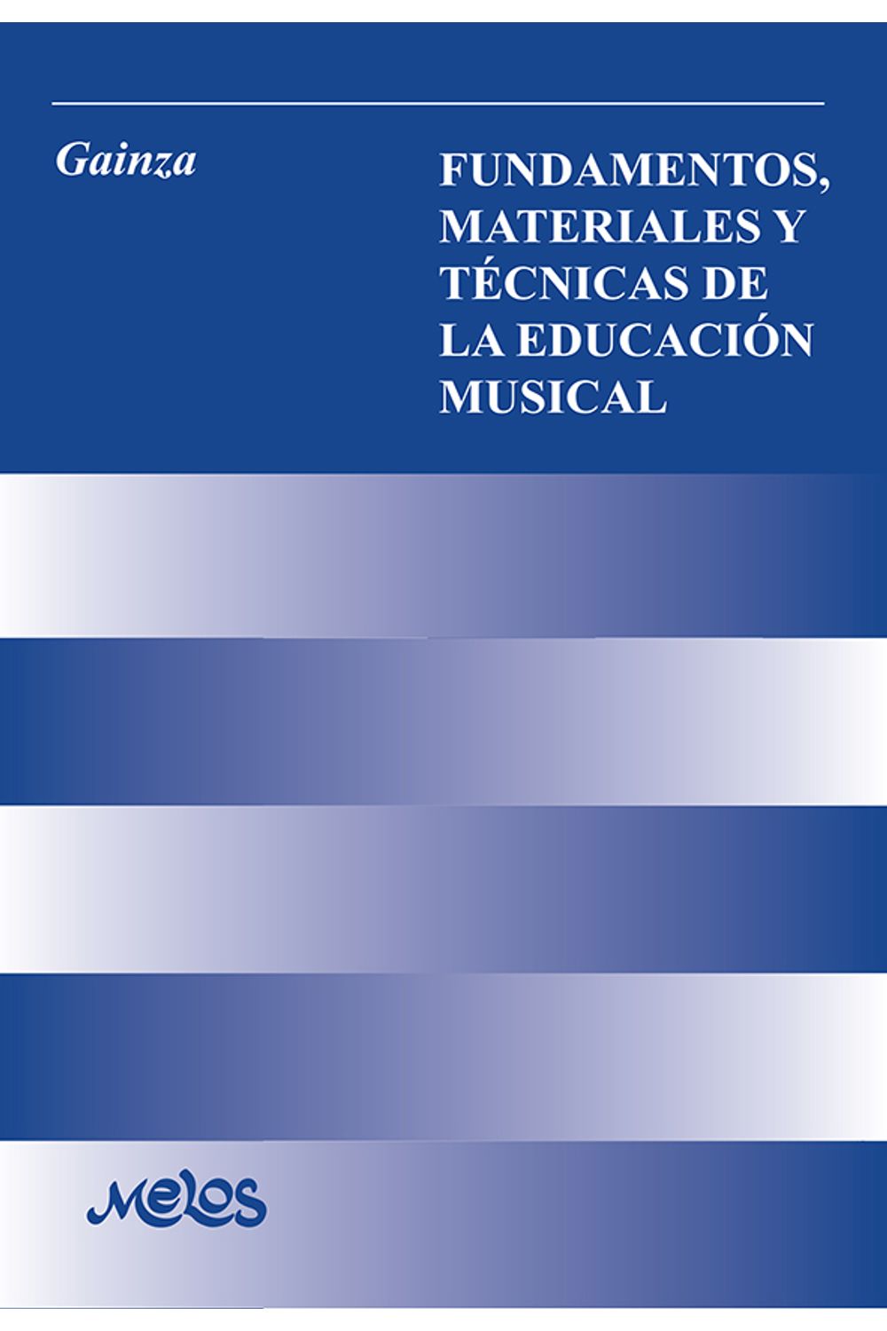 bm-ba13174-fundamentos-materiales-y-tecnicas-melos-ediciones-musicales-9789876112499