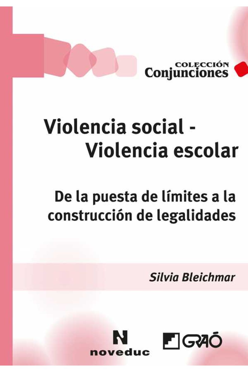 bm-violencia-social-violencia-escolar-editorial-grao-9788499806914
