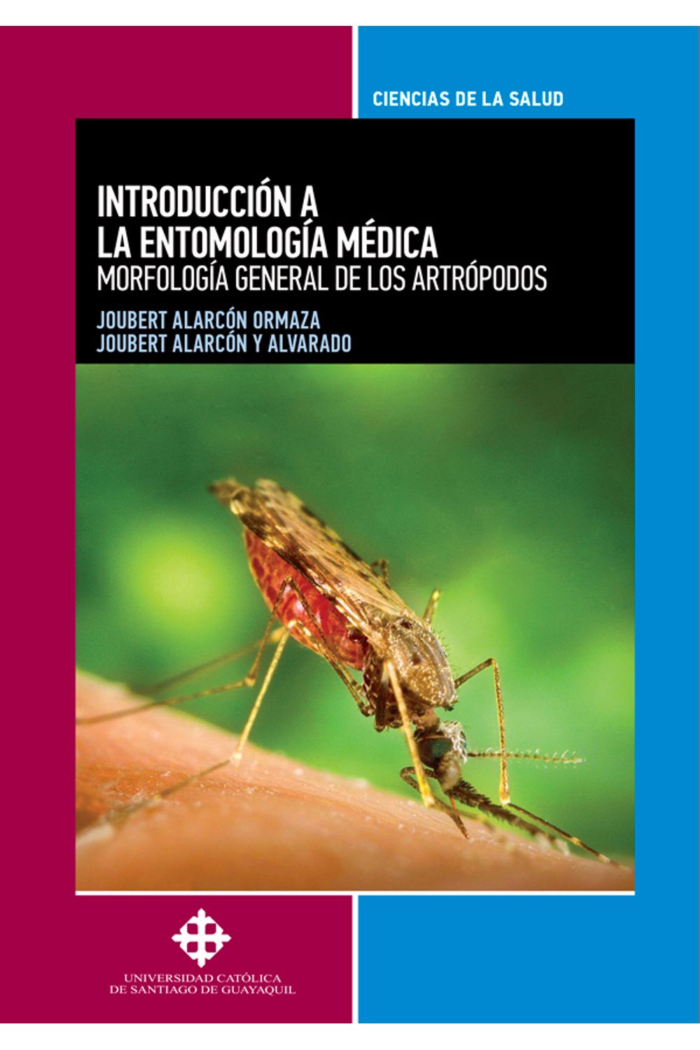 bm-introduccion-a-la-entomologia-medica-direccion-de-publicaciones-universidad-catolica-santiago-de-guayaquil-9789942825179