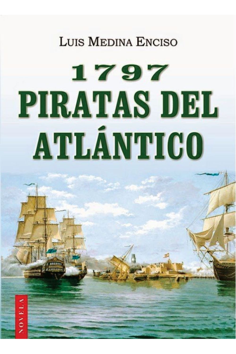 bm-1797-piratas-del-atlantico-luis-medina-enciso-9788479266271