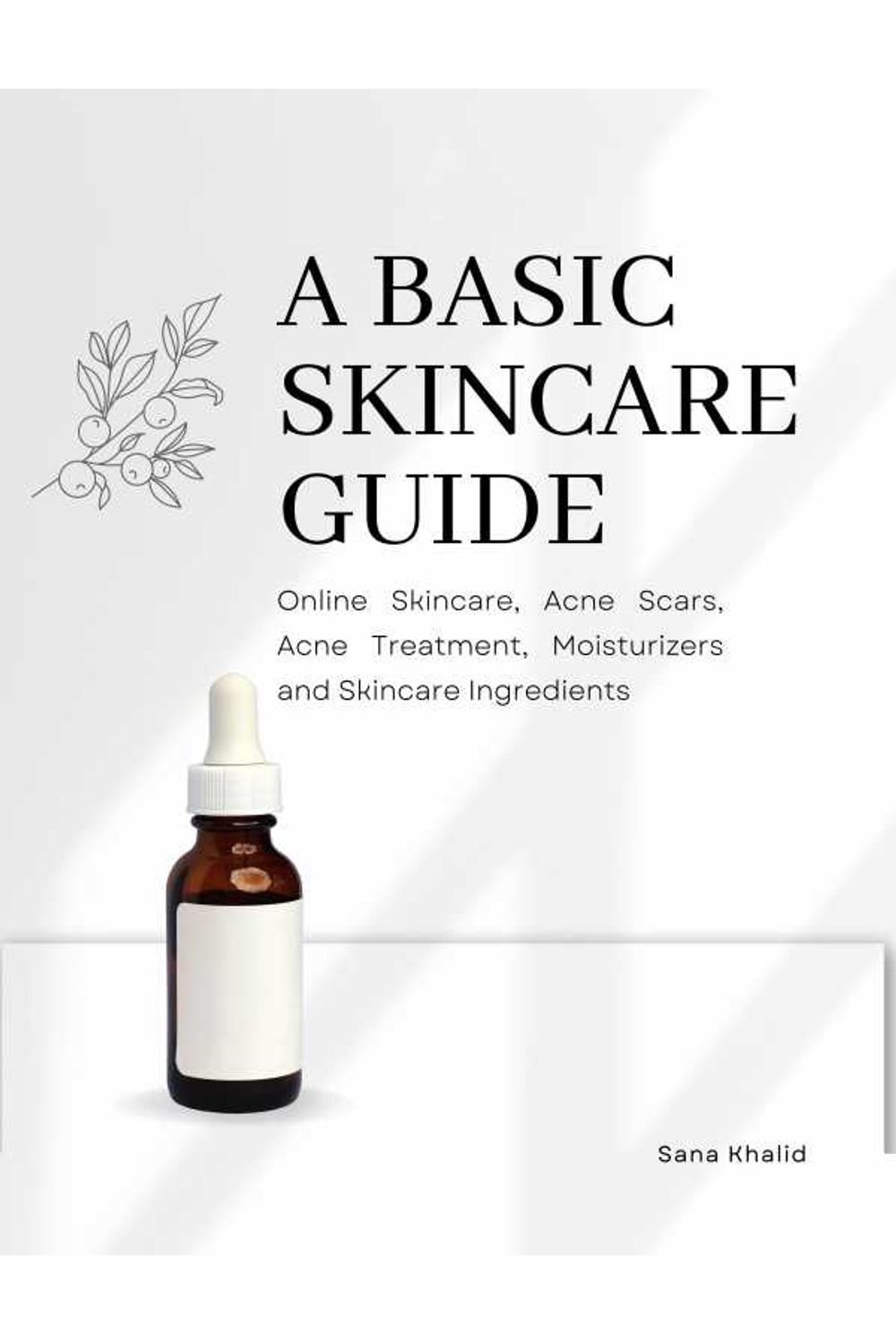 bw-a-basic-skincare-guide-online-skincare-acne-scars-acne-treatment-moisturizers-and-skincare-ingredients-decipher-science-9783986471729