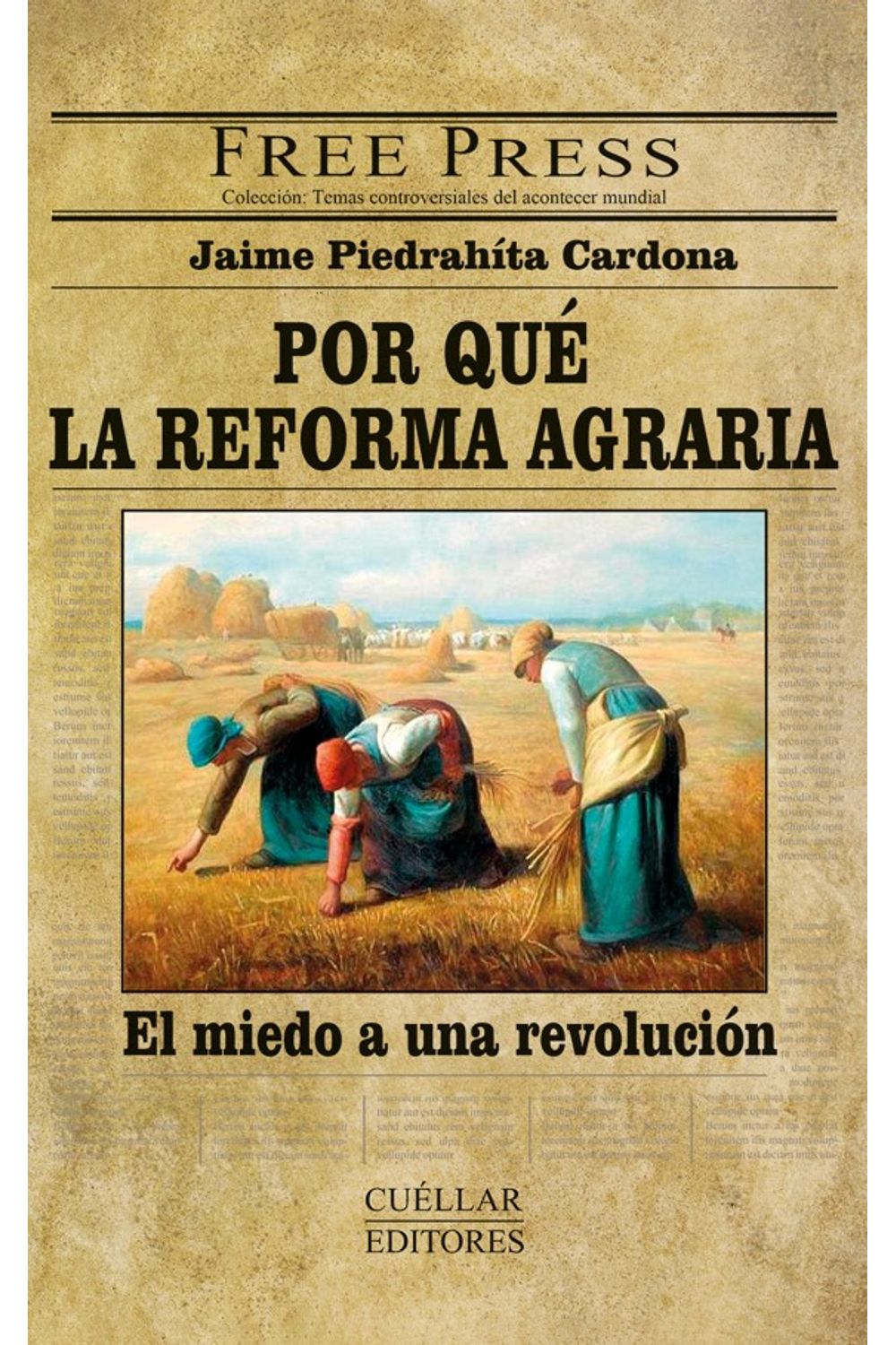 Por Qué La Reforma Agraria Jaime Piedrahíta Cardona Libreriadelau