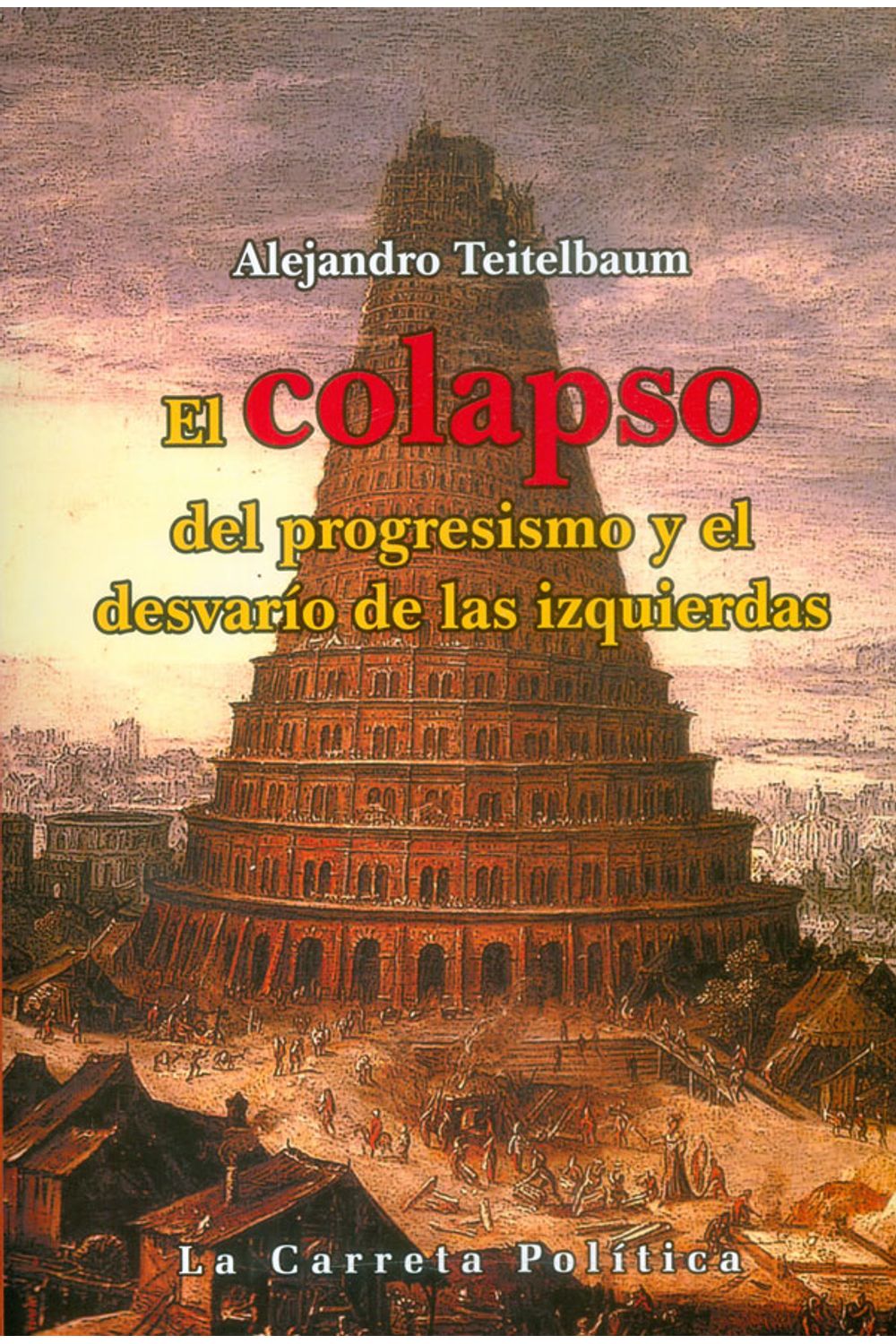 el-colapso-del-progresismo-9789585642102-carr