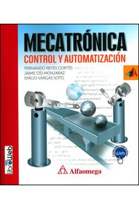 Mecatrónica. Control y automatización - 9789586829632 - LibreriadelaU