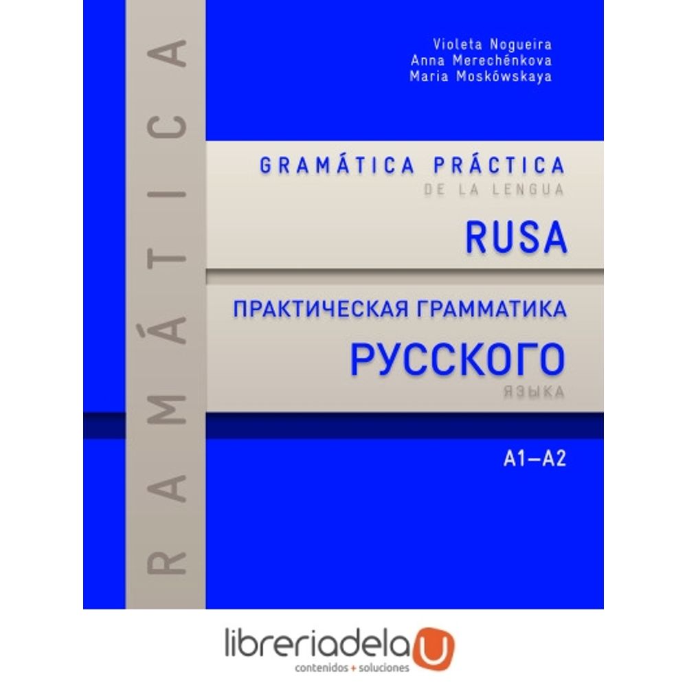 Gramatica Practica De La Lengua Rusa A1 Libreriadelau