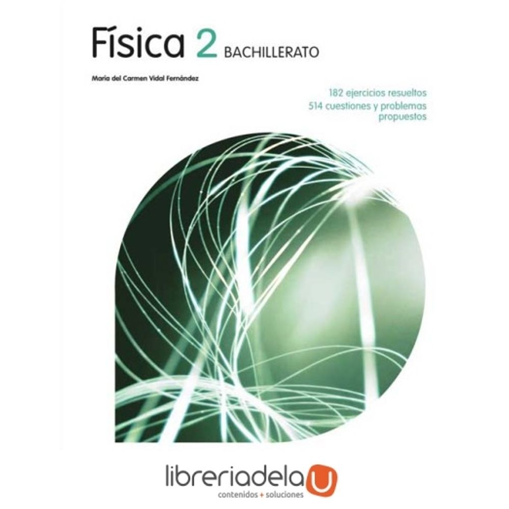 Libro De Fisica 2 Bachillerato Ejercicios Resueltos - Caja de Libro