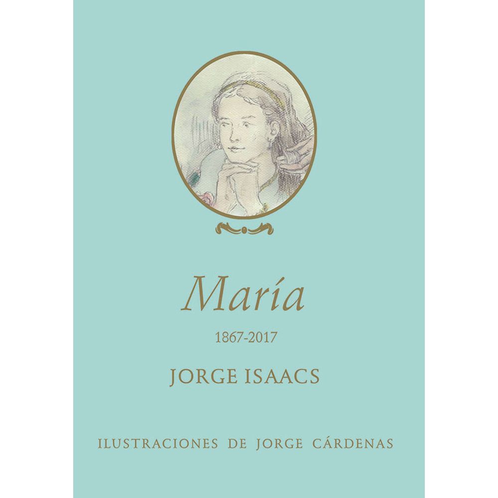 María 1867-2017 - 9789587204728 - LibreriadelaU
