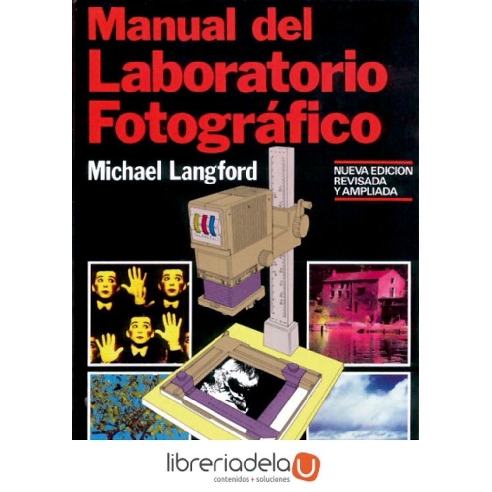 Manual Del Laboratorio Fotografico Libreriadelau